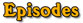 Episodes